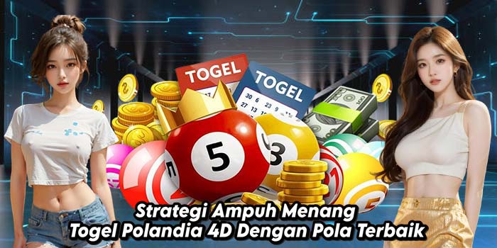 Strategi-Ampuh-Menang-Togel-Polandia-4D-Dengan-Pola-Terbaik