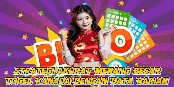 Strategi Akurat Menang Besar Togel Kanada Dengan Data Harian